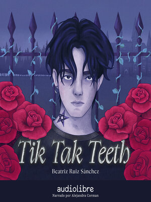 cover image of Tik Tak Teeth